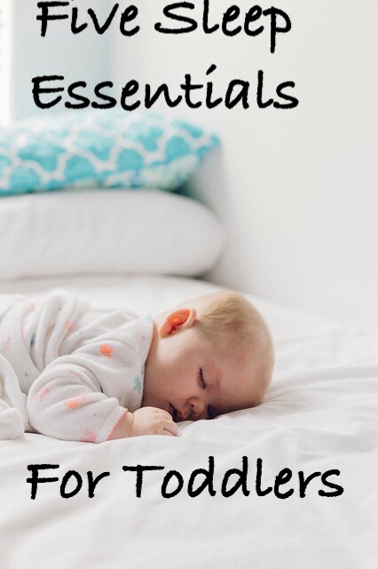 Five Sleep Essentials for Toddlers