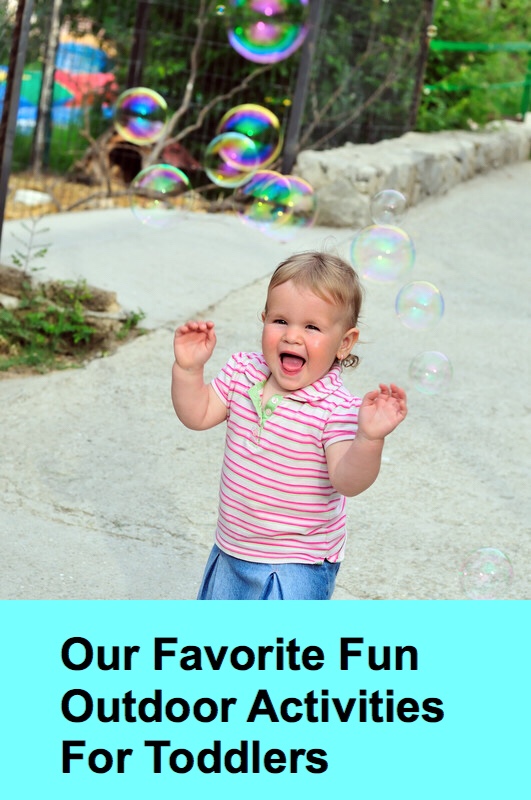 Favorite Fun Outdoor Activities for Toddlers Bubbles pin