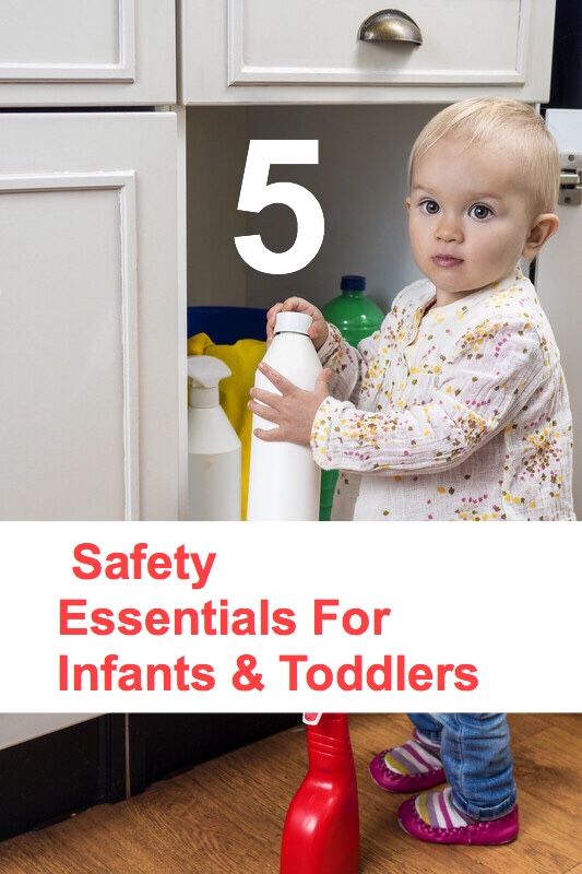 5 Safety Essentials Pin. Toddler playing with cleaning products.