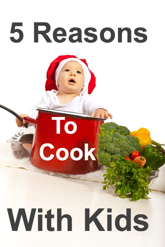 5 Reasons to Cook With Kids Chef baby pin.