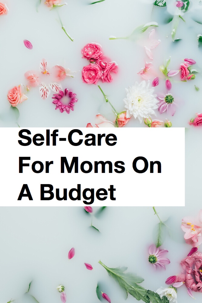 Self-care for moms on a budget pin