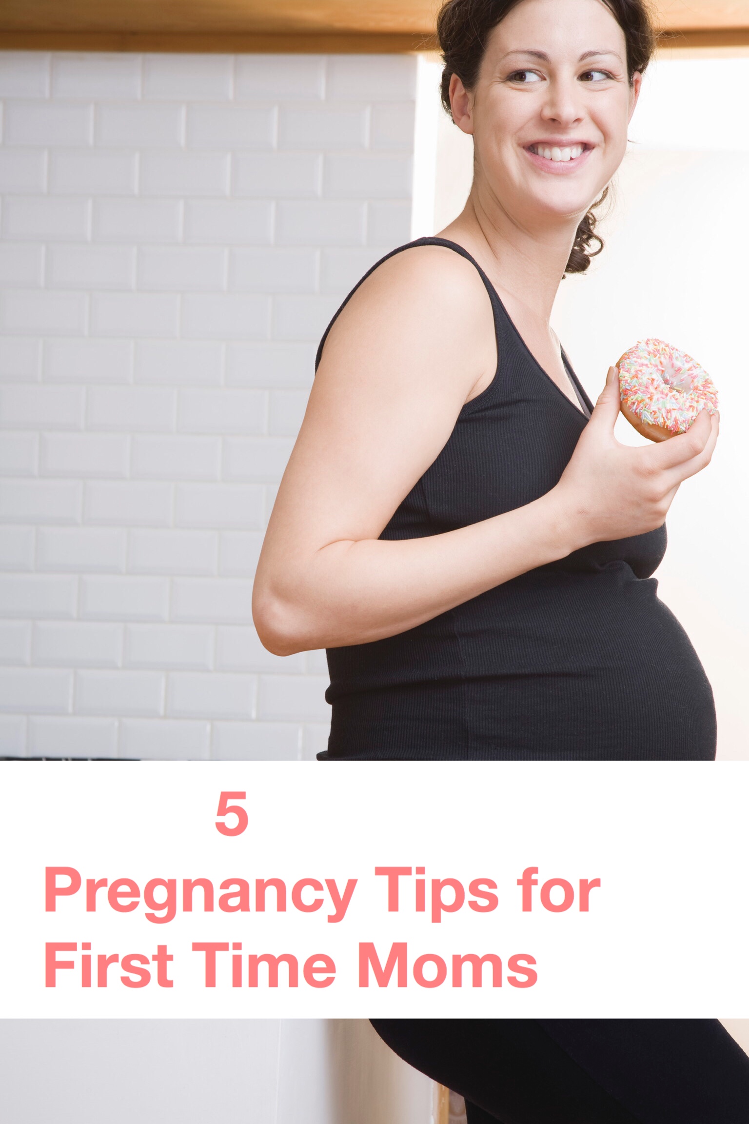 5 Pregnancy tips for first time moms pin