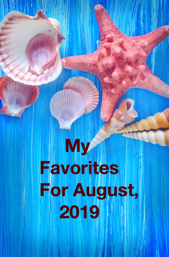 My favorites for August, 2019 pin