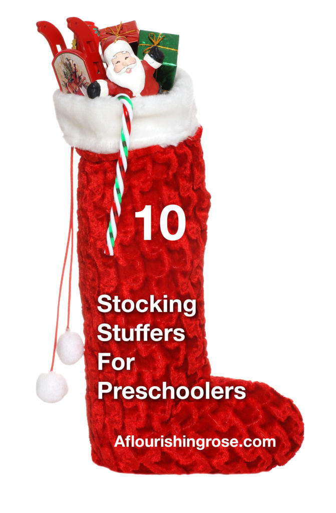10 Stocking Stuffers for Preschoolers – A Flourishing Rose