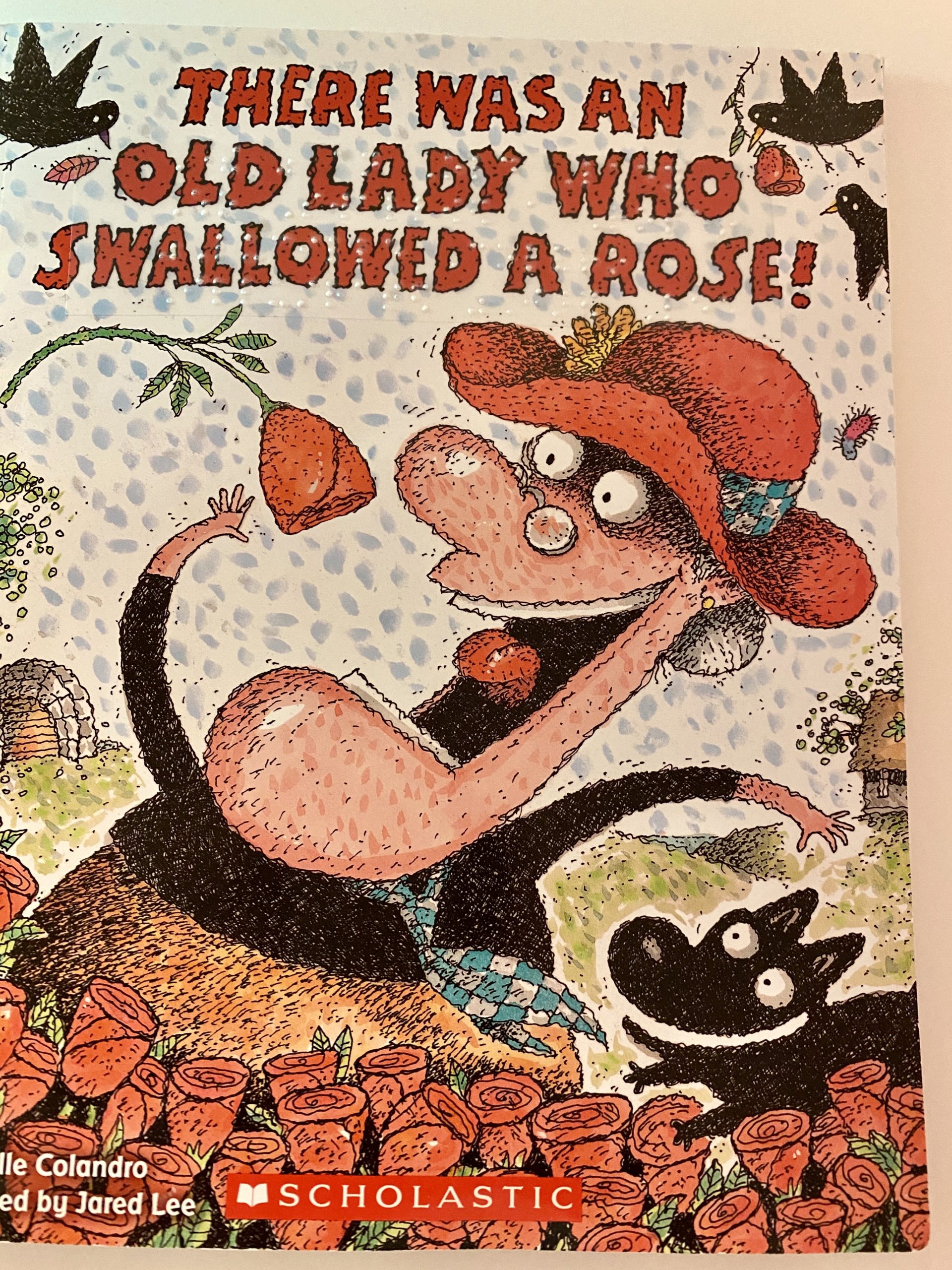 There was an Old Lady Who Swallowed a Rose