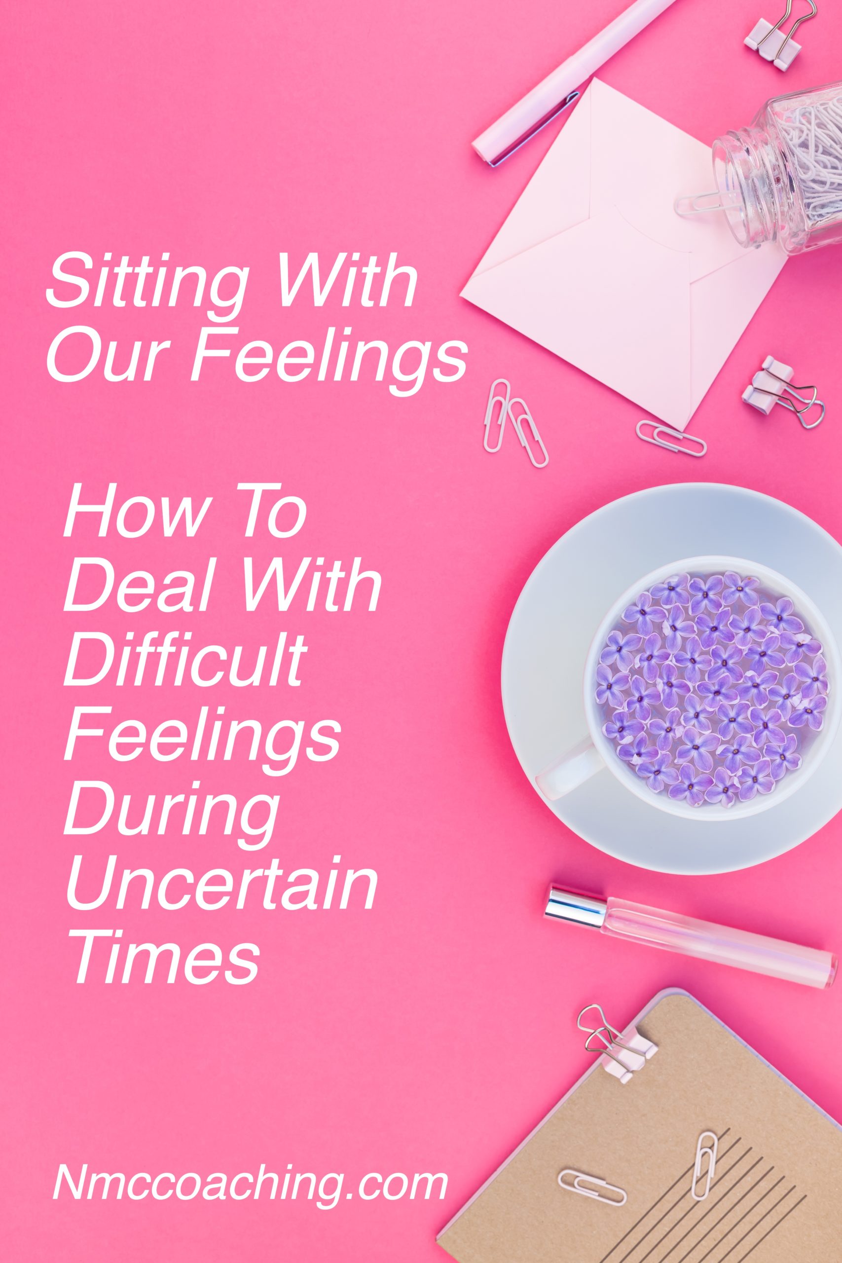 Sitting With Our Feelings How to Deal with Difficult Feelings